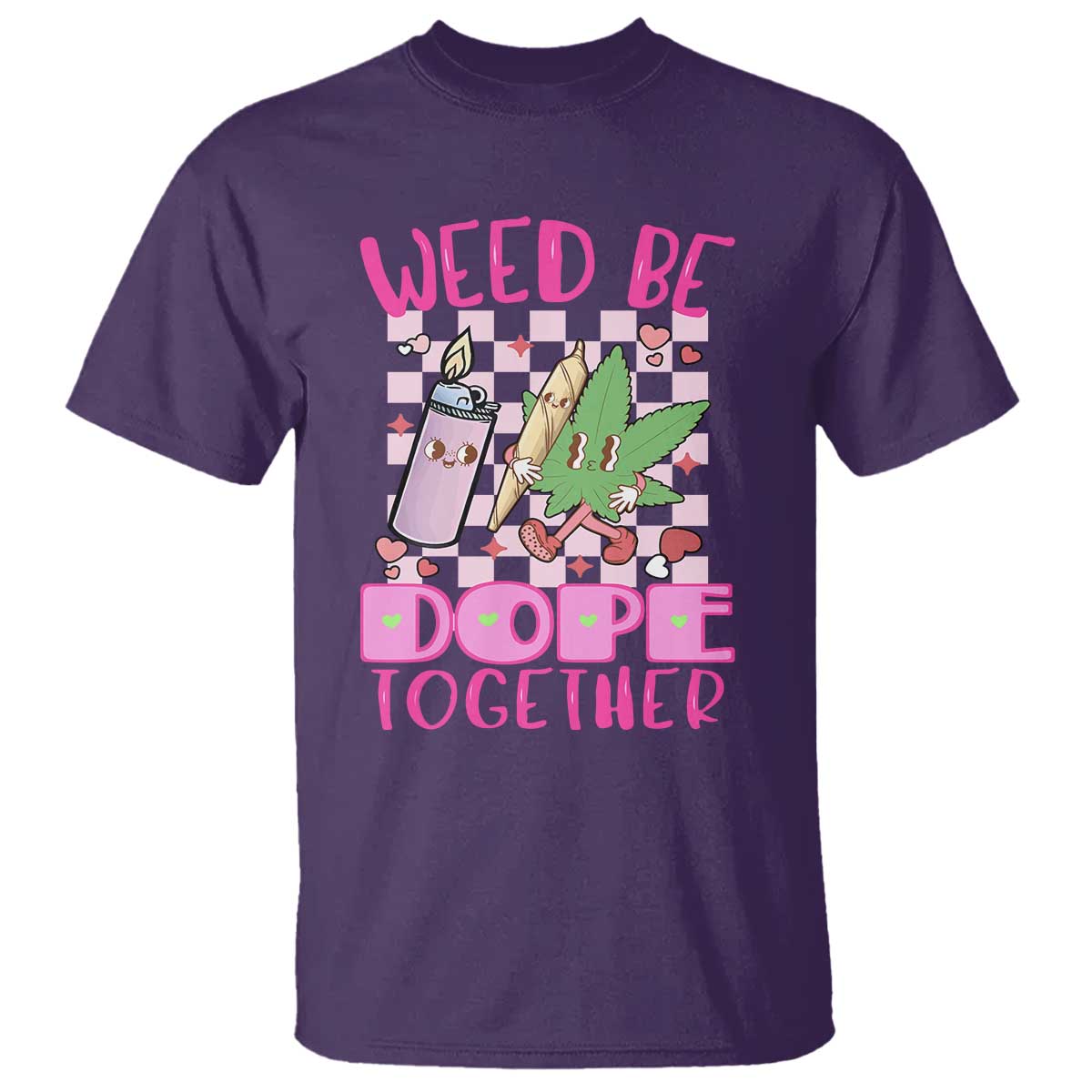 Funny Valentine's Day Weed Cannabis Marijuana T Shirt Weed Be Dope Together Lighter Box