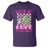 Funny Valentine's Day Weed Cannabis Marijuana T Shirt Weed Be Dope Together Lighter Box