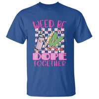Funny Valentine's Day Weed Cannabis Marijuana T Shirt Weed Be Dope Together Lighter Box