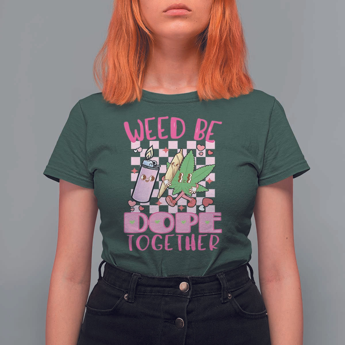 Funny Valentine's Day Weed Cannabis Marijuana T Shirt For Women Weed Be Dope Together Lighter Box