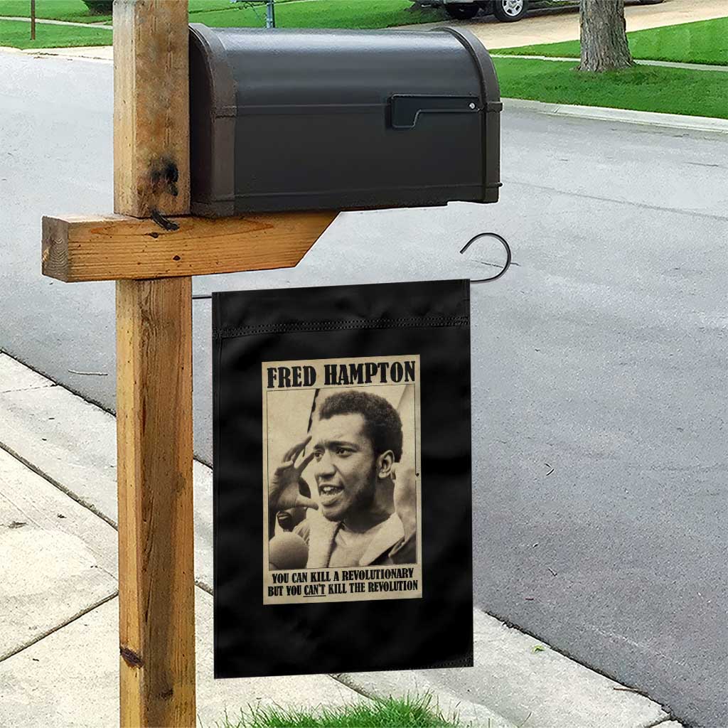 Fred Hampton Quote Garden Flag You Can Kill A Revolutionary But You Cant Kill The Revolution