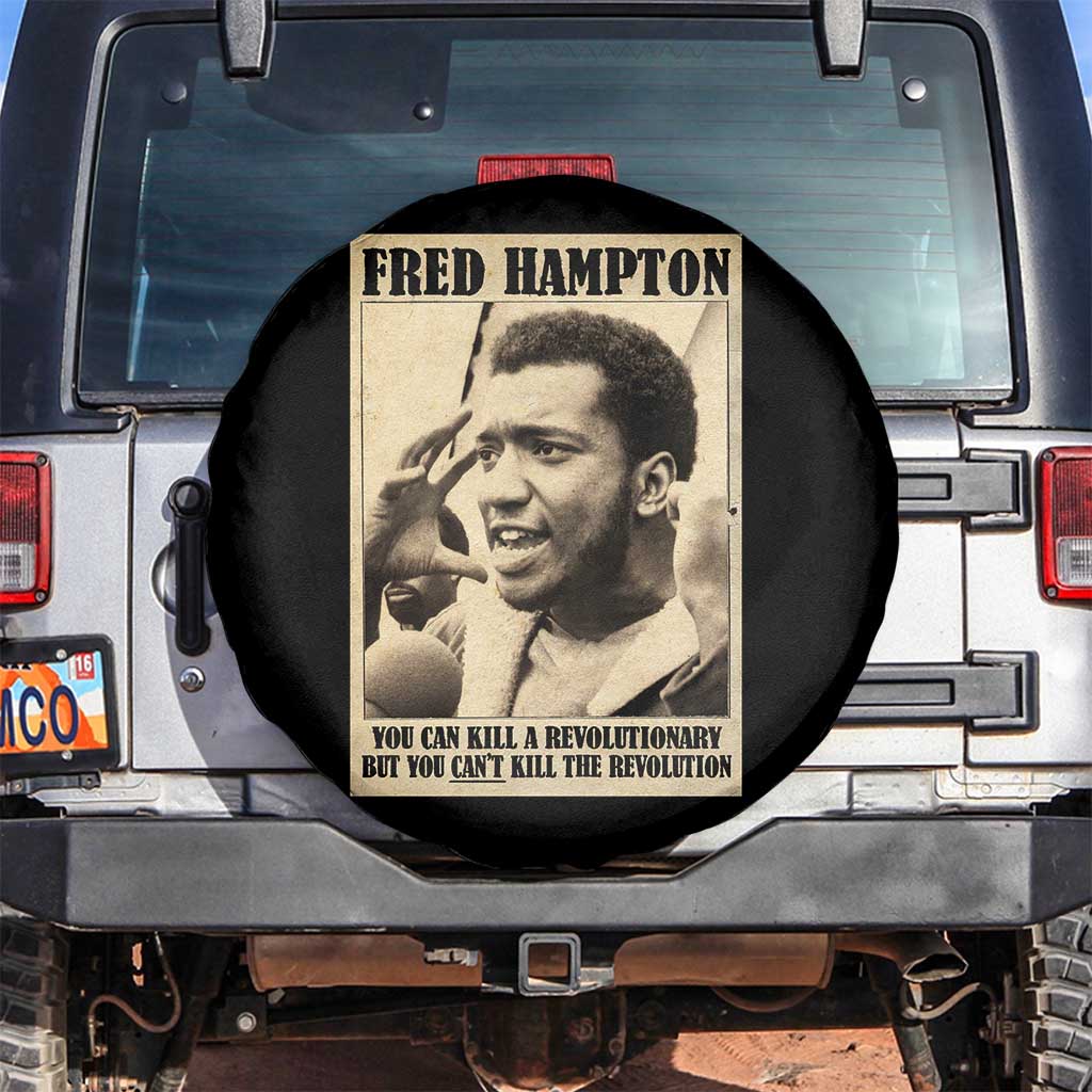 Fred Hampton Quote Spare Tire Cover You Can Kill A Revolutionary But You Cant Kill The Revolution