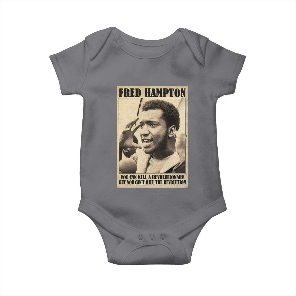 Fred Hampton Quote Baby Onesie You Can Kill A Revolutionary But You Cant Kill The Revolution