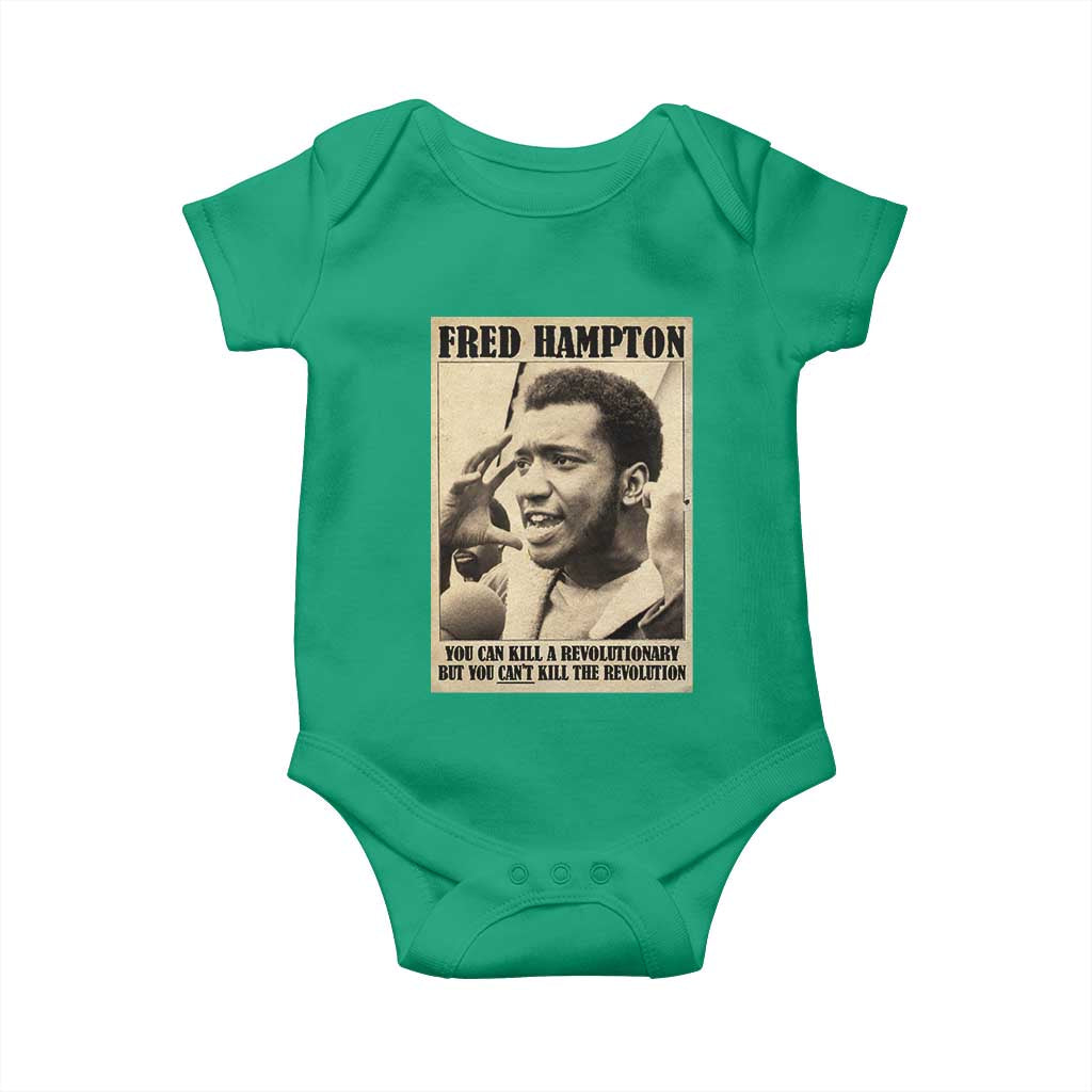 Fred Hampton Quote Baby Onesie You Can Kill A Revolutionary But You Cant Kill The Revolution