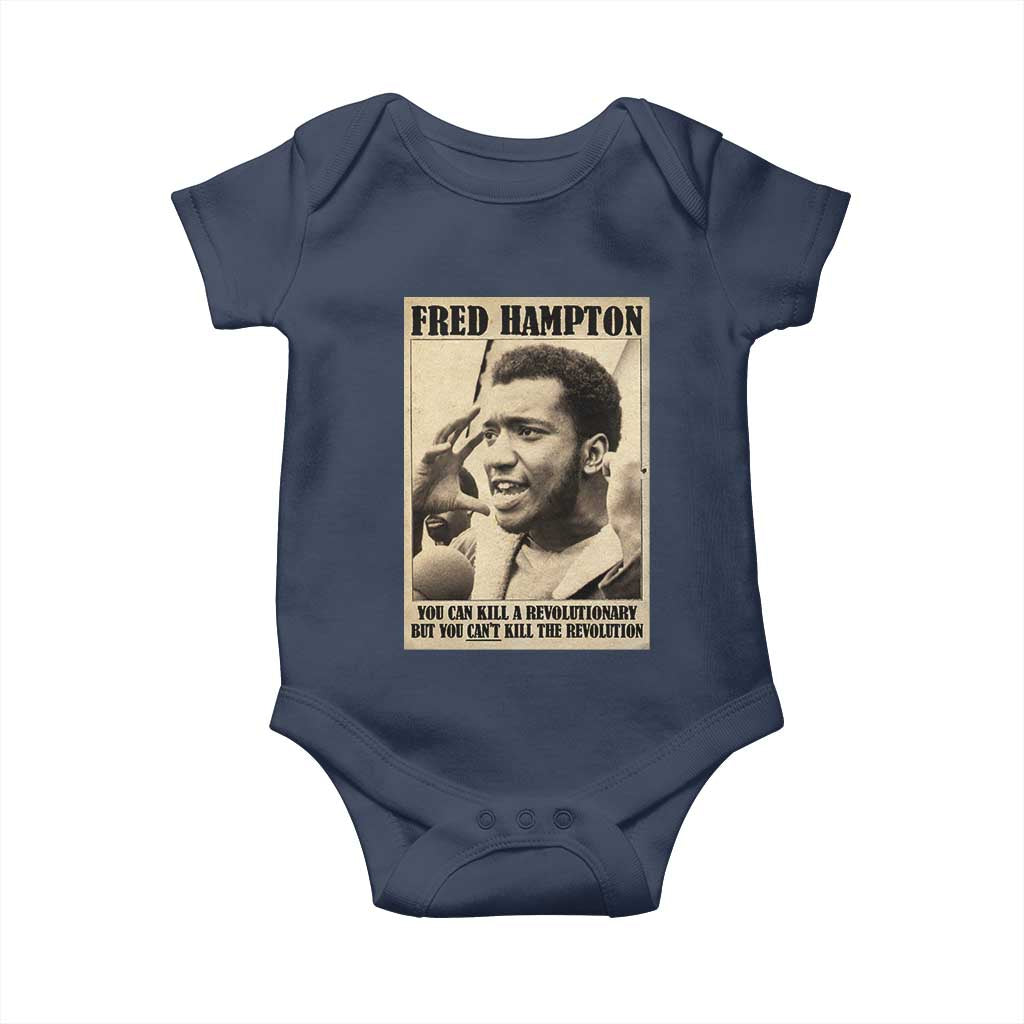 Fred Hampton Quote Baby Onesie You Can Kill A Revolutionary But You Cant Kill The Revolution