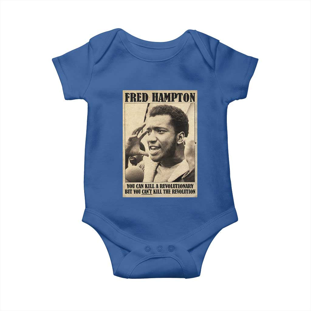 Fred Hampton Quote Baby Onesie You Can Kill A Revolutionary But You Cant Kill The Revolution