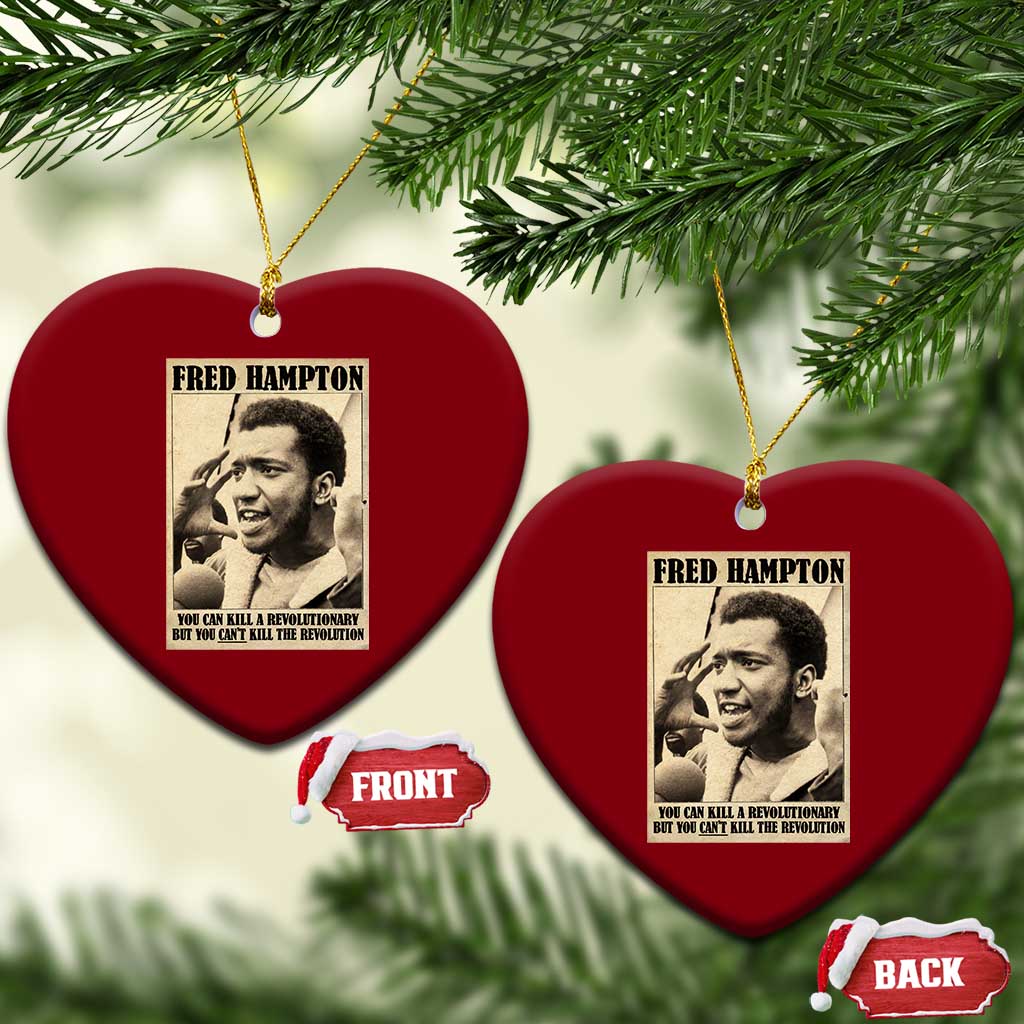 Fred Hampton Quote Ceramic Ornament You Can Kill A Revolutionary But You Cant Kill The Revolution