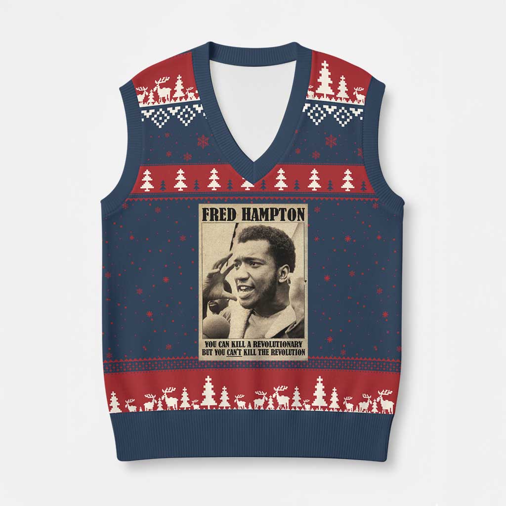 Fred Hampton Quote V-Neck Knit Sweater Vest You Can Kill A Revolutionary But You Cant Kill The Revolution