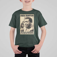 Fred Hampton Quote T Shirt For Kid You Can Kill A Revolutionary But You Cant Kill The Revolution