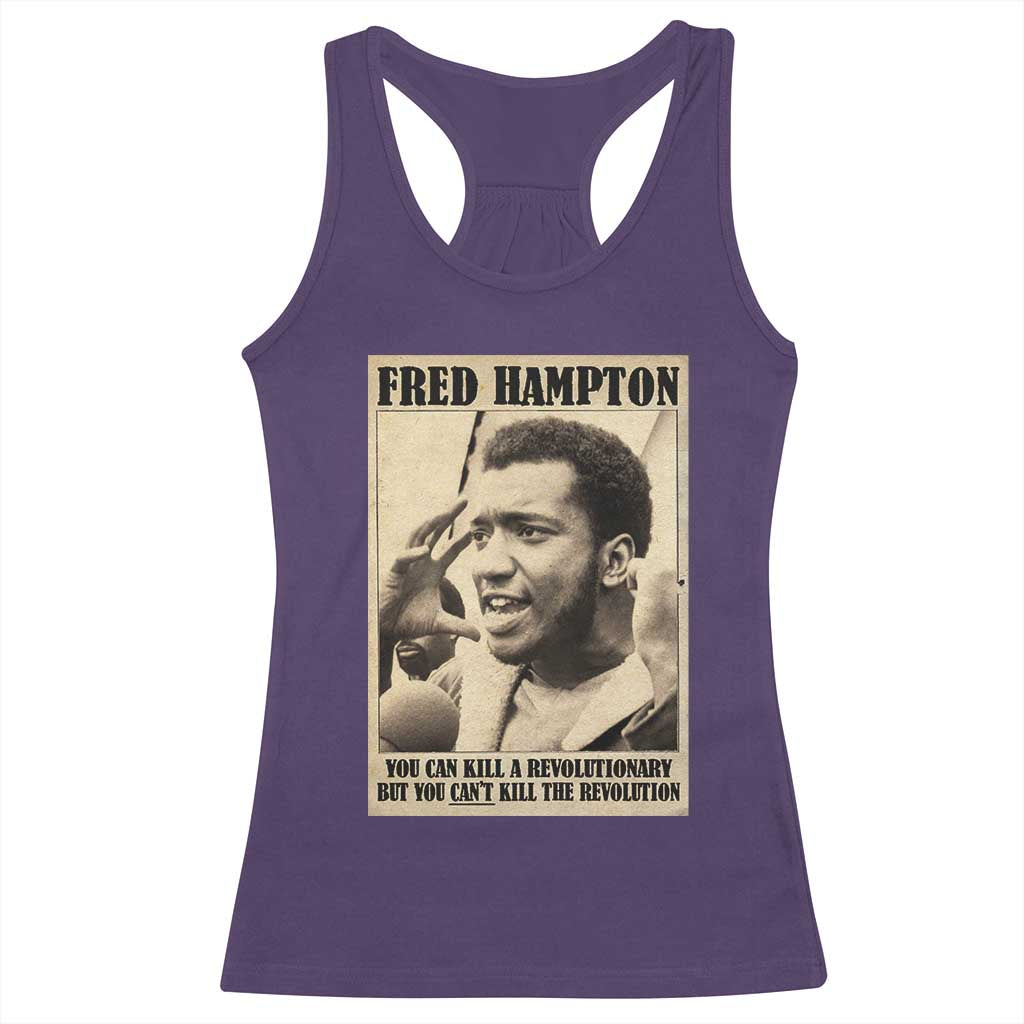 Fred Hampton Quote Racerback Tank Top You Can Kill A Revolutionary But You Cant Kill The Revolution