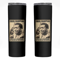Fred Hampton Quote Skinny Tumbler You Can Kill A Revolutionary But You Cant Kill The Revolution
