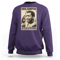 Fred Hampton Quote Sweatshirt You Can Kill A Revolutionary But You Cant Kill The Revolution