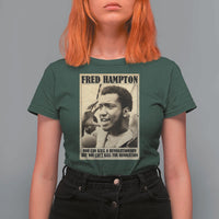 Fred Hampton Quote T Shirt For Women You Can Kill A Revolutionary But You Cant Kill The Revolution