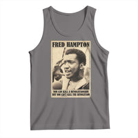 Fred Hampton Quote Tank Top You Can Kill A Revolutionary But You Cant Kill The Revolution