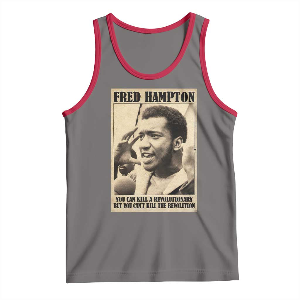 Fred Hampton Quote Tank Top You Can Kill A Revolutionary But You Cant Kill The Revolution
