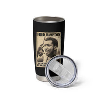 Fred Hampton Quote Tumbler Cup You Can Kill A Revolutionary But You Cant Kill The Revolution