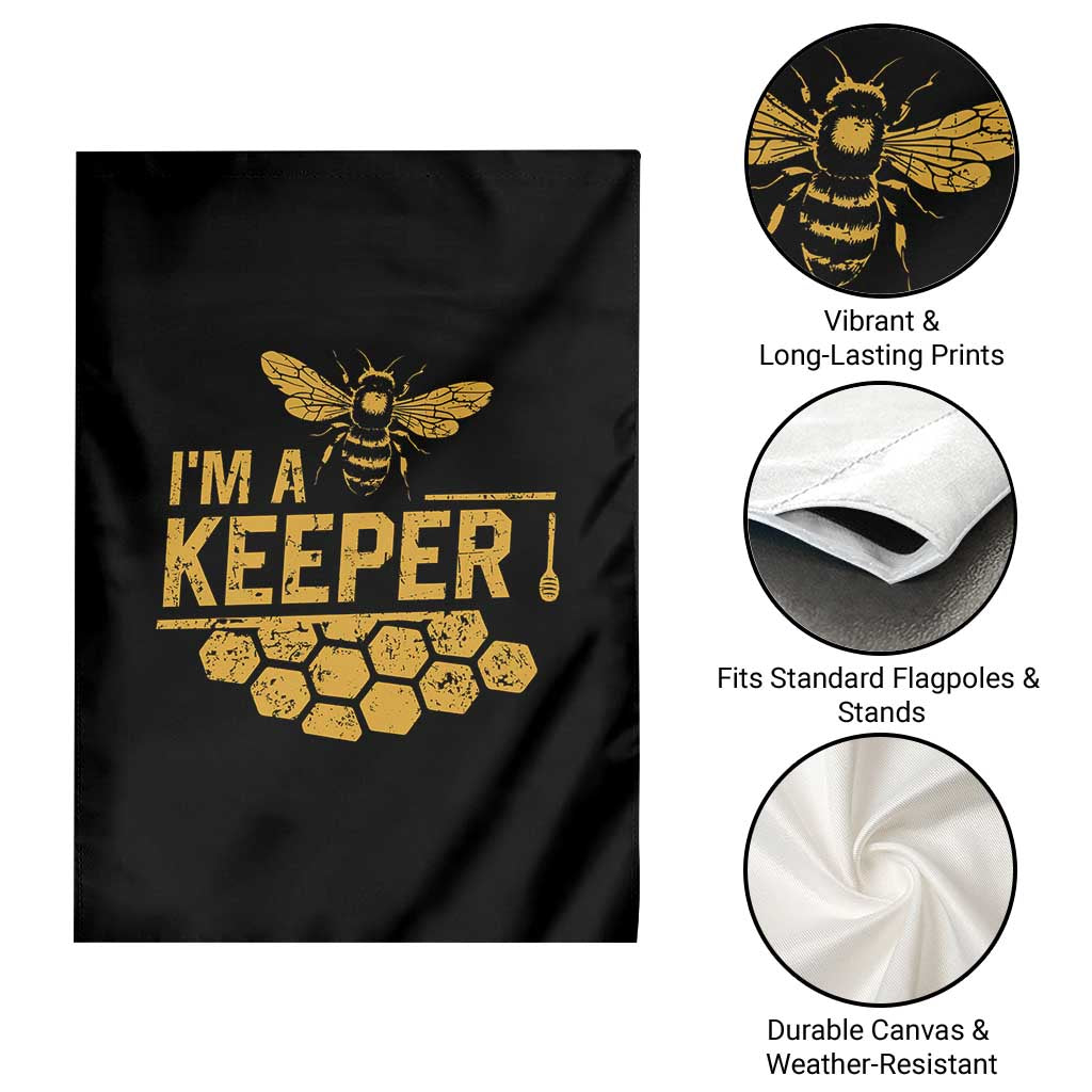 I Am A Keeper Garden Flag Honey Bee Apiarist Funny Beekeeping