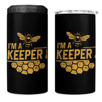 I Am A Keeper 4 in 1 Can Cooler Tumbler Honey Bee Apiarist Funny Beekeeping
