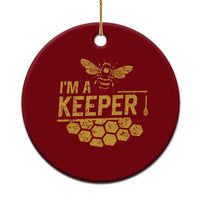 I Am A Keeper Ceramic Ornament Honey Bee Apiarist Funny Beekeeping