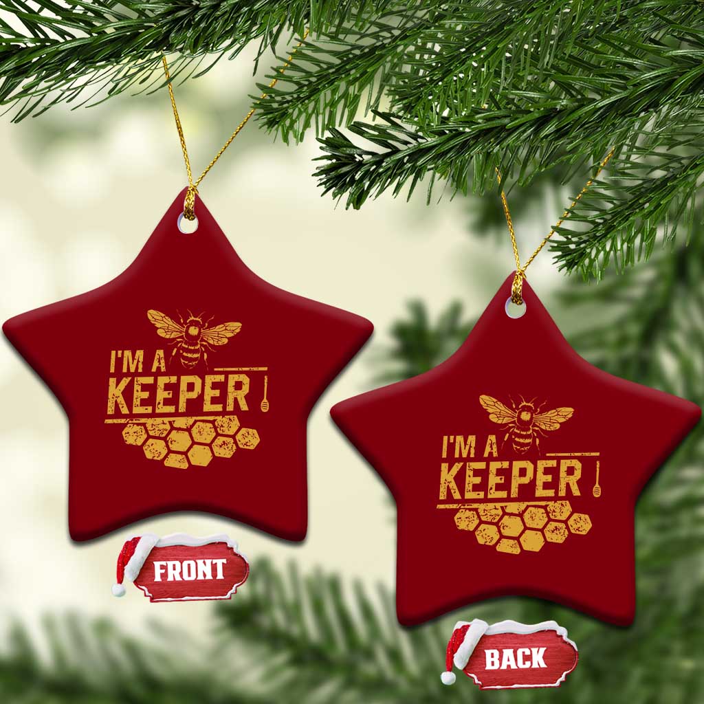 I Am A Keeper Ceramic Ornament Honey Bee Apiarist Funny Beekeeping