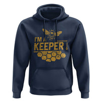 I Am A Keeper Hoodie Honey Bee Apiarist Funny Beekeeping
