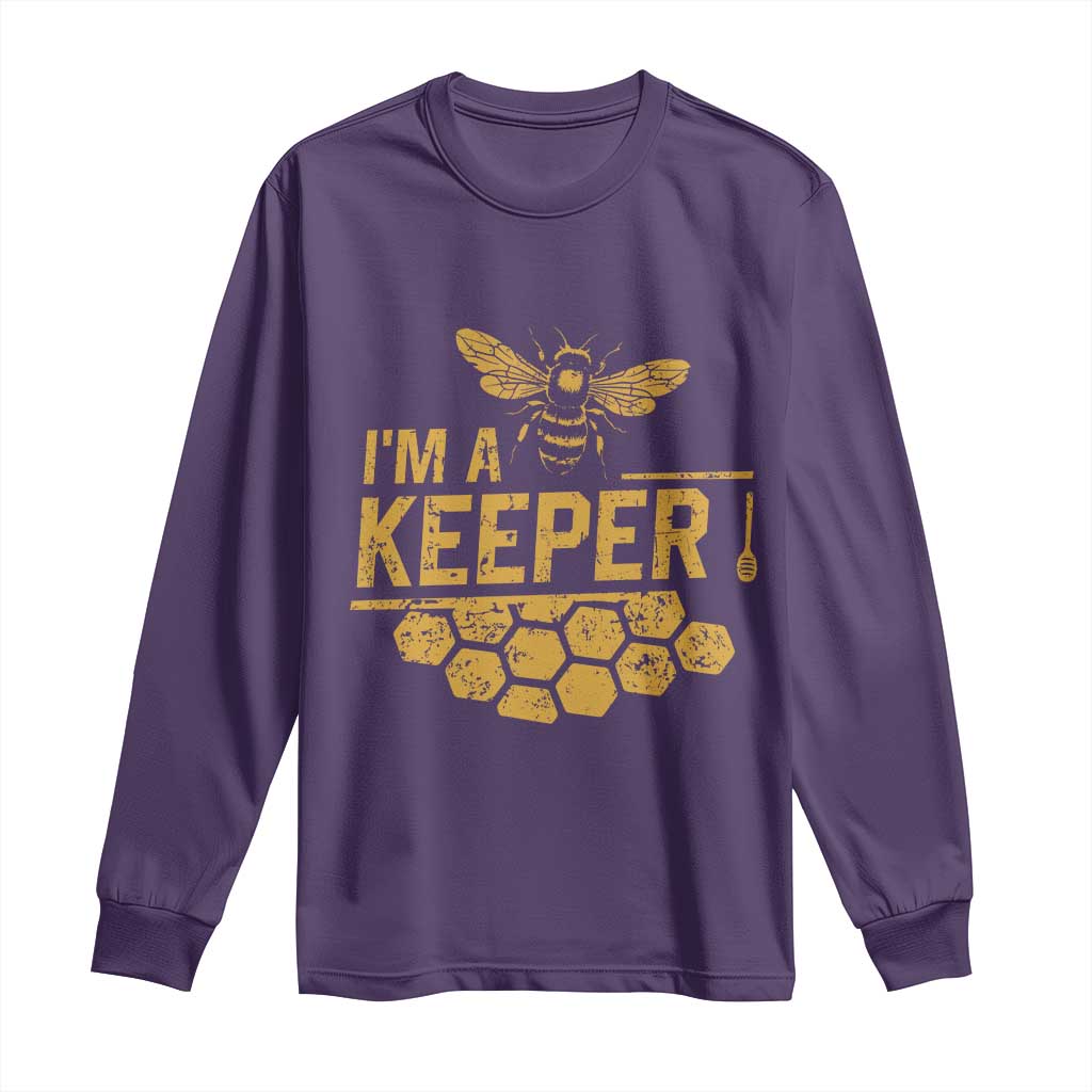 I Am A Keeper Long Sleeve Shirt Honey Bee Apiarist Funny Beekeeping