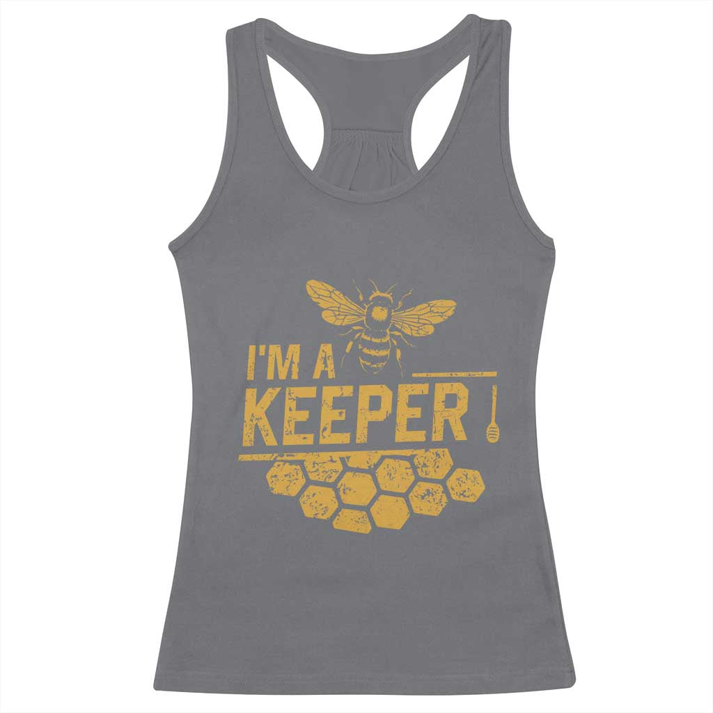 I Am A Keeper Racerback Tank Top Honey Bee Apiarist Funny Beekeeping