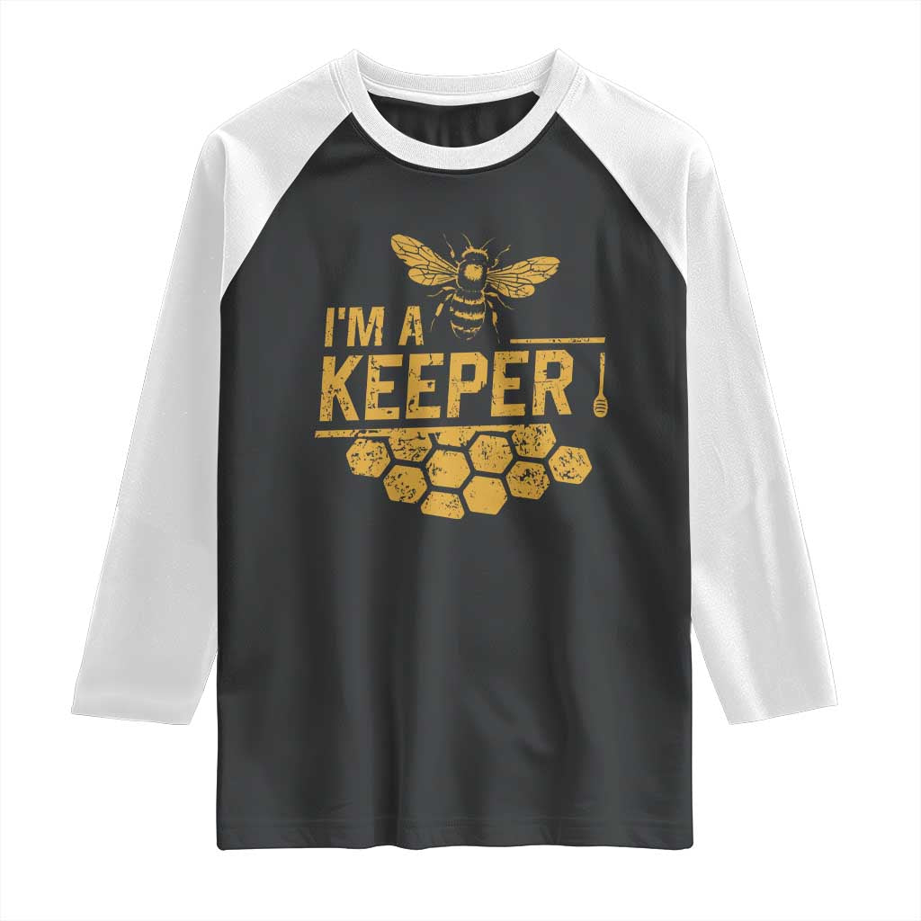 I Am A Keeper Raglan Shirt Honey Bee Apiarist Funny Beekeeping