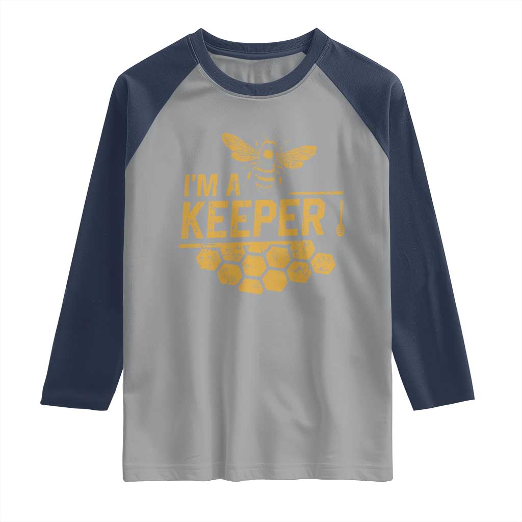 I Am A Keeper Raglan Shirt Honey Bee Apiarist Funny Beekeeping