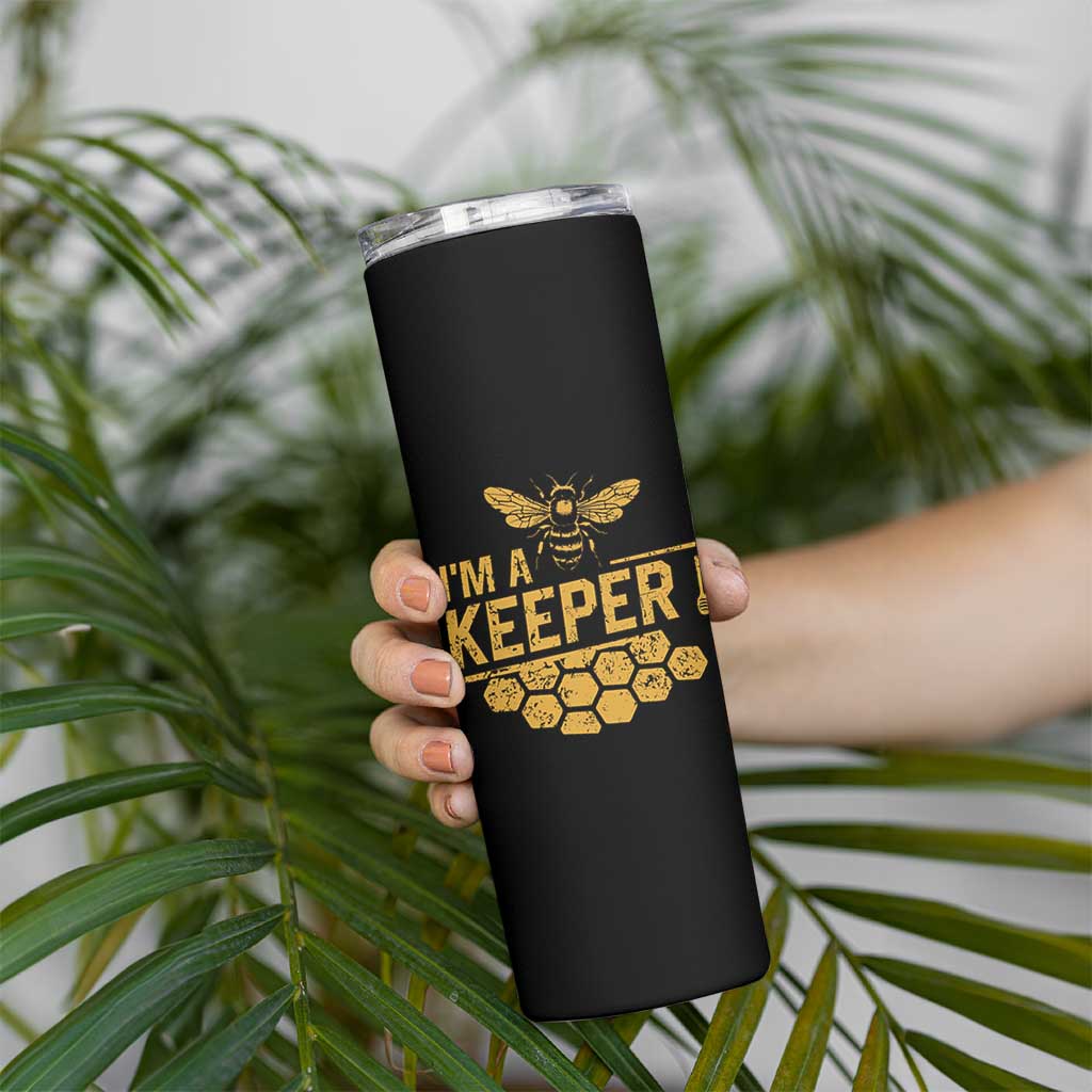 I Am A Keeper Skinny Tumbler Honey Bee Apiarist Funny Beekeeping