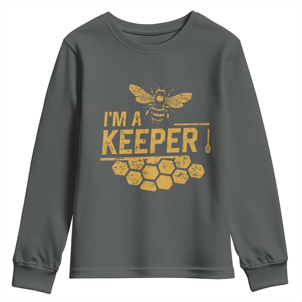 I Am A Keeper Youth Sweatshirt Honey Bee Apiarist Funny Beekeeping