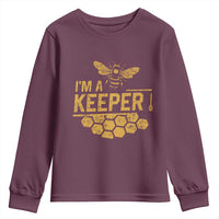 I Am A Keeper Youth Sweatshirt Honey Bee Apiarist Funny Beekeeping