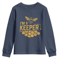 I Am A Keeper Youth Sweatshirt Honey Bee Apiarist Funny Beekeeping