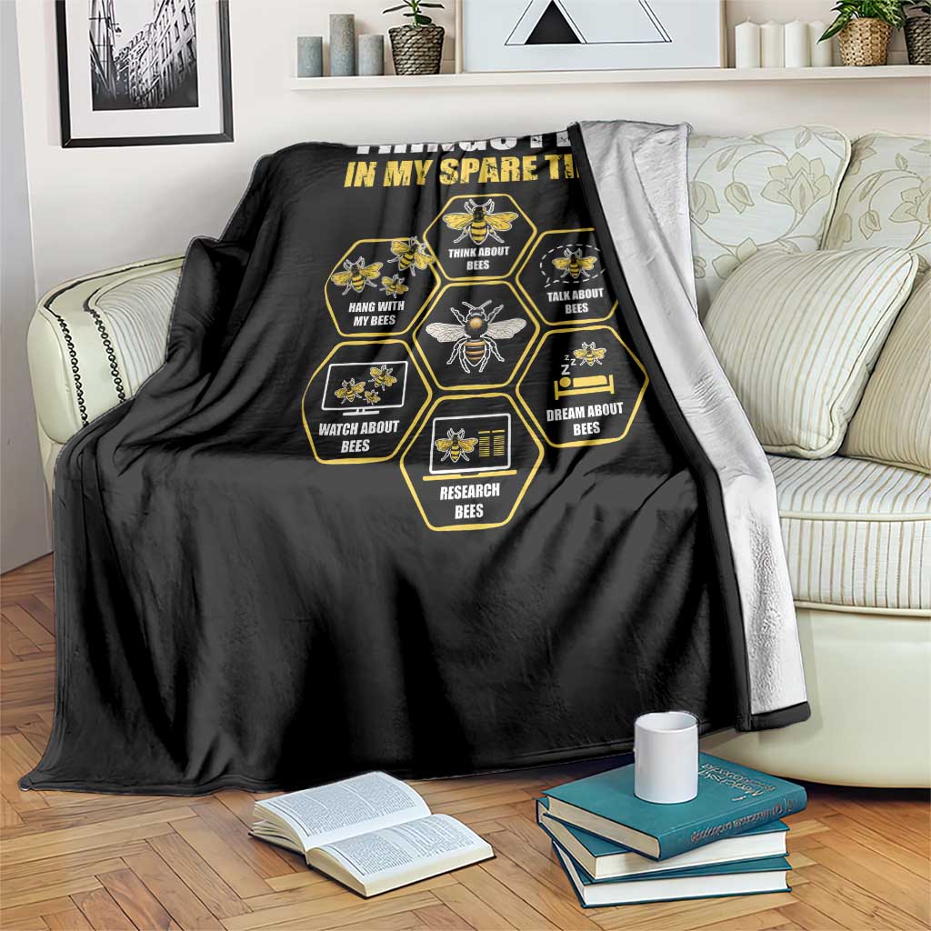 Funny Beekeeper Throw Blanket Things I Do in My Spare Time Beekeeping