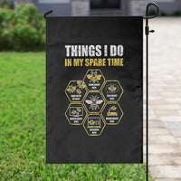 Funny Beekeeper Garden Flag Things I Do in My Spare Time Beekeeping