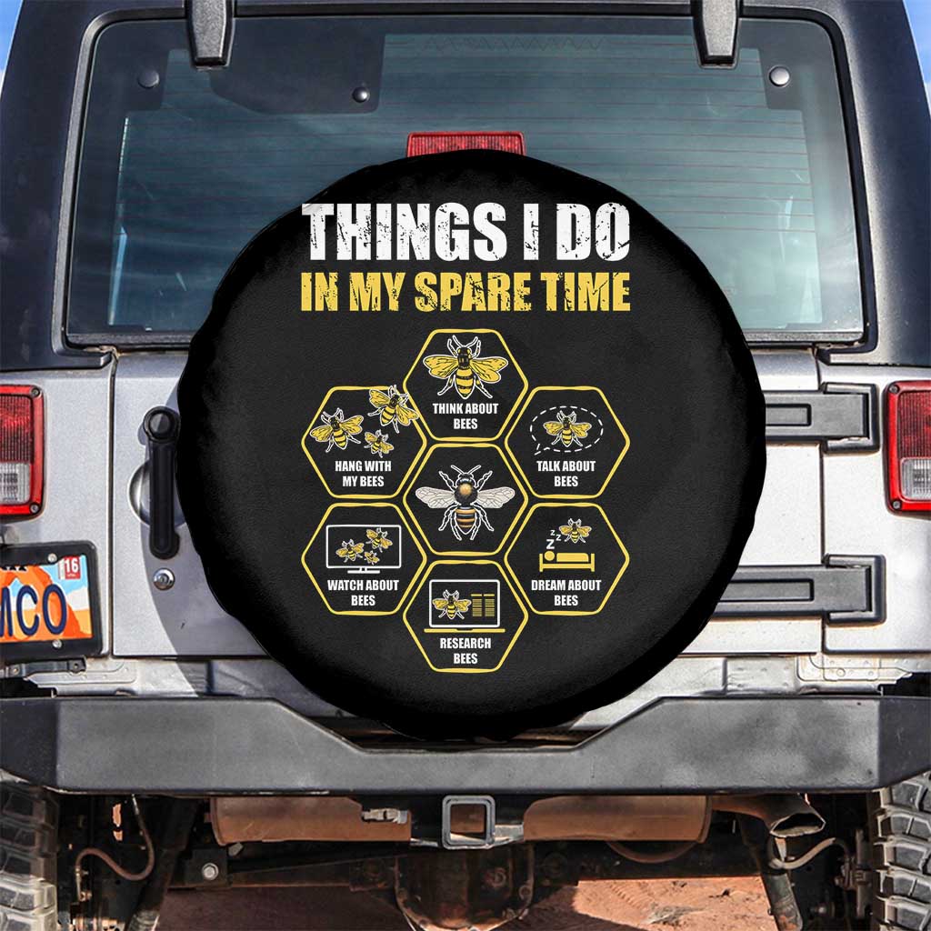Funny Beekeeper Spare Tire Cover Things I Do in My Spare Time Beekeeping