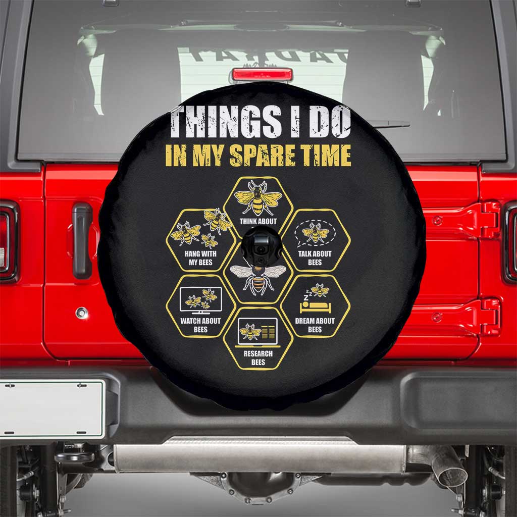 Funny Beekeeper Spare Tire Cover Things I Do in My Spare Time Beekeeping