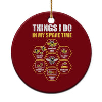 Funny Beekeeper Ceramic Ornament Things I Do in My Spare Time Beekeeping