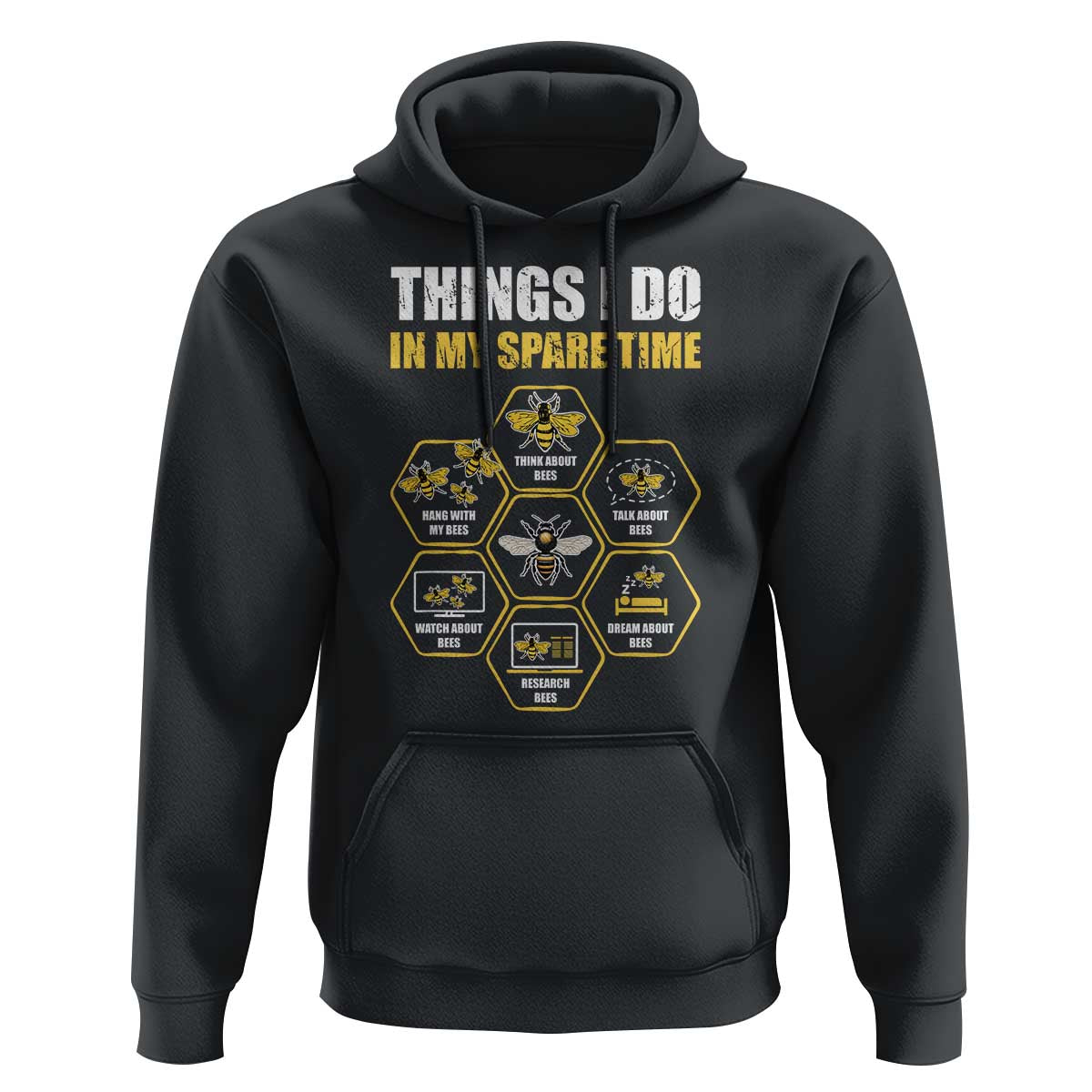 Funny Beekeeper Hoodie Things I Do in My Spare Time Beekeeping