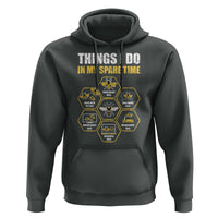 Funny Beekeeper Hoodie Things I Do in My Spare Time Beekeeping