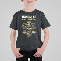 Funny Beekeeper T Shirt For Kid Things I Do in My Spare Time Beekeeping