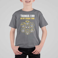 Funny Beekeeper T Shirt For Kid Things I Do in My Spare Time Beekeeping