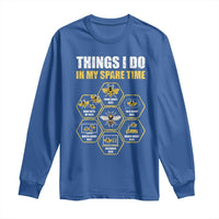Funny Beekeeper Long Sleeve Shirt Things I Do in My Spare Time Beekeeping