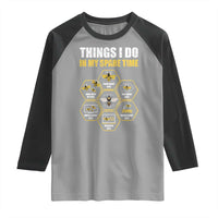 Funny Beekeeper Raglan Shirt Things I Do in My Spare Time Beekeeping