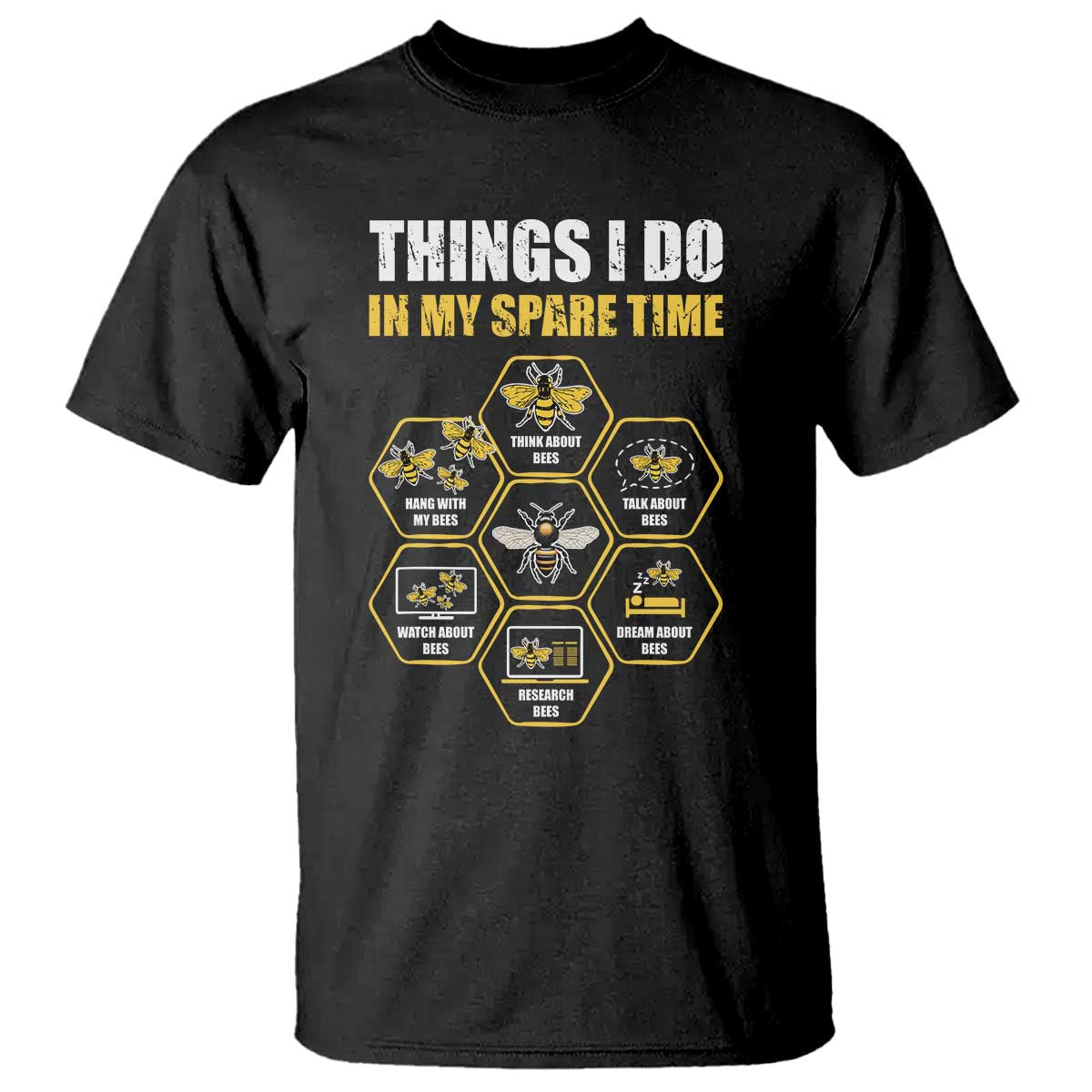 Funny Beekeeper T Shirt Things I Do in My Spare Time Beekeeping