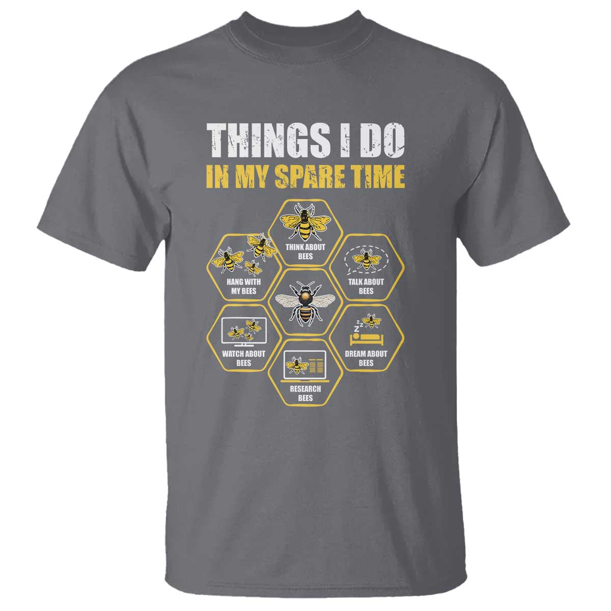 Funny Beekeeper T Shirt Things I Do in My Spare Time Beekeeping
