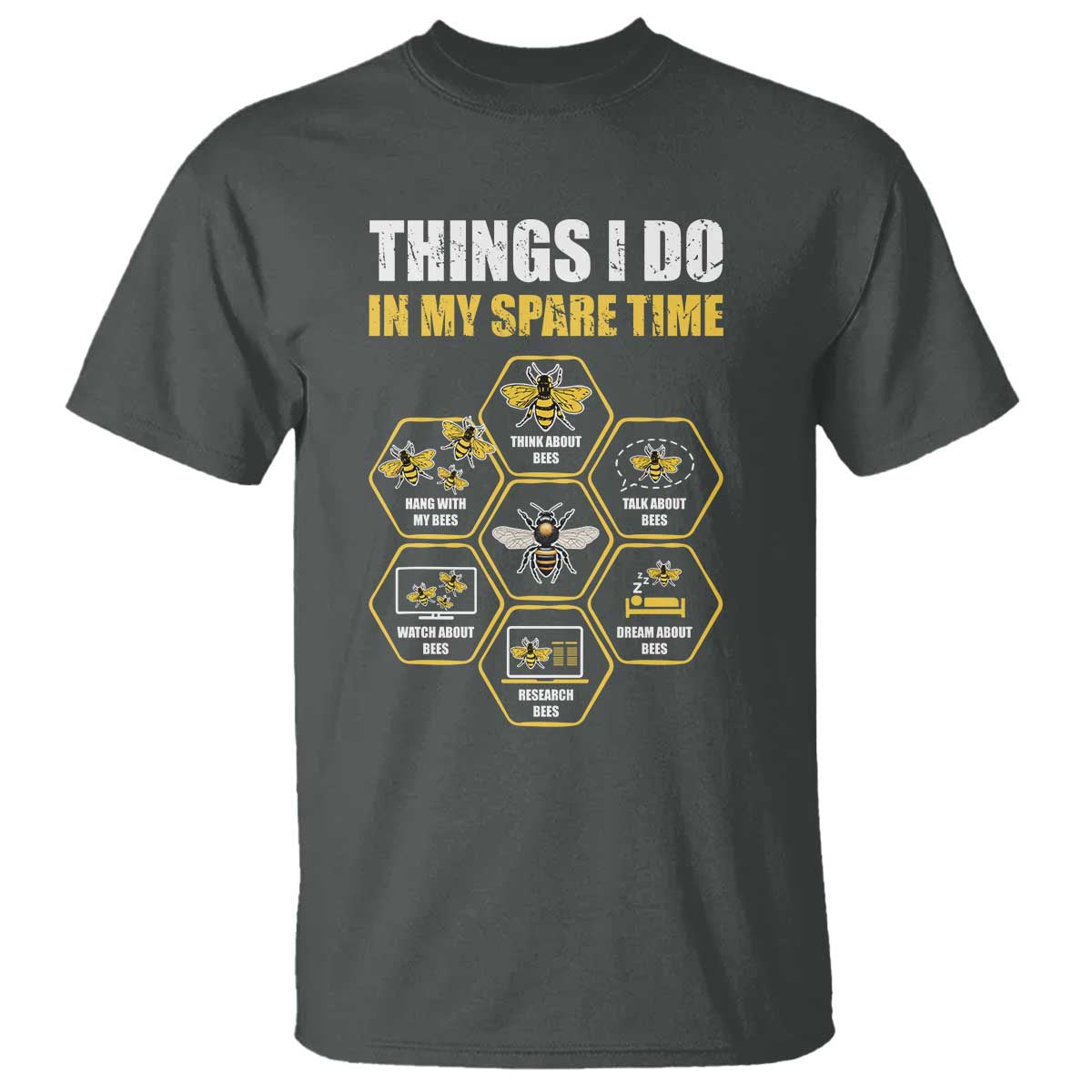 Funny Beekeeper T Shirt Things I Do in My Spare Time Beekeeping