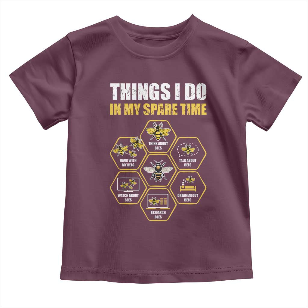 Funny Beekeeper Toddler T Shirt Things I Do in My Spare Time Beekeeping