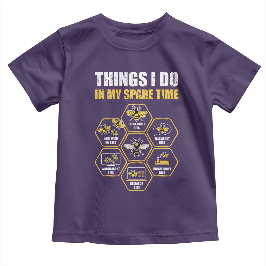 Funny Beekeeper Toddler T Shirt Things I Do in My Spare Time Beekeeping