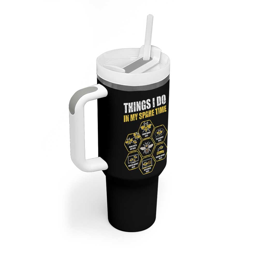 Funny Beekeeper Tumbler With Handle Things I Do in My Spare Time Beekeeping